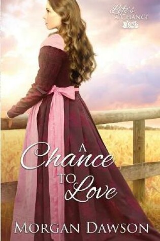 Cover of A Chance to Love