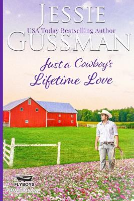 Book cover for Just a Cowboy's Lifetime Love (Sweet Western Christian Romance Book 11) (Flyboys of Sweet Briar Ranch in North Dakota) Large Print Edition