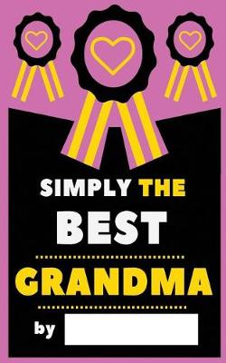 Book cover for Simply The Best Grandma