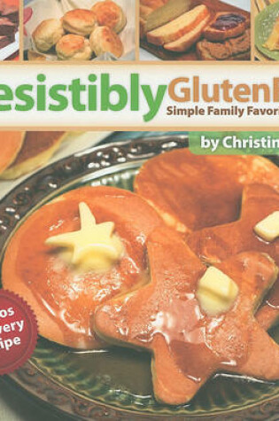 Cover of Irresistibly Gluten Free