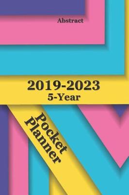 Book cover for 2019-2023 5-Year Pocket Planner Abstract 6x9