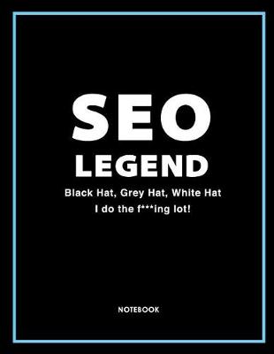 Book cover for Seo Legend Notebook, Journal & Exercise Book