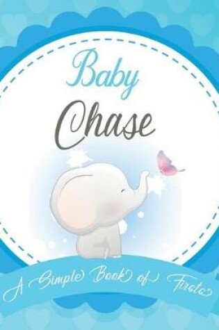 Cover of Baby Chase A Simple Book of Firsts