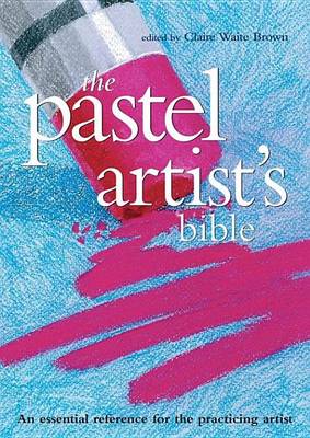 Book cover for Pastel Artist's Bible