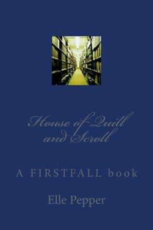 Cover of House of Quill and Scroll