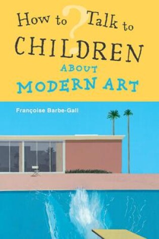 Cover of How To Talk to Children About Modern Art
