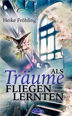 Book cover for ALS Tr Ume Fliegen Lernten