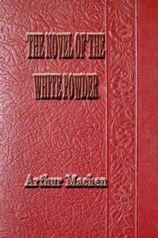 Cover of The Novel of the White Powder