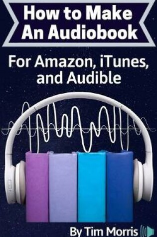 Cover of How to Make an Audiobook