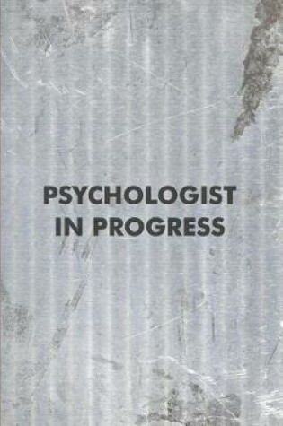 Cover of Psychologist In Progress