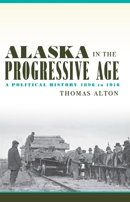 Cover of Alaska in the Progressive Age