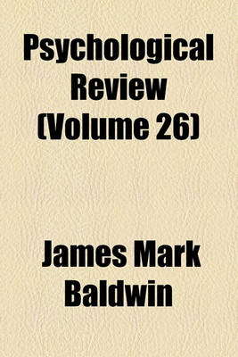 Book cover for Psychological Review (Volume 26)