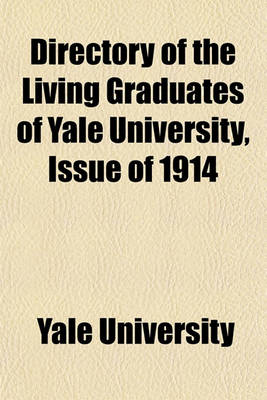 Book cover for Directory of the Living Graduates of Yale University, Issue of 1914