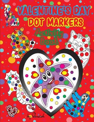 Book cover for Valentine's Day Dot Markers Activity Book