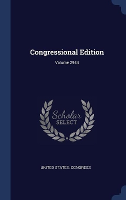 Book cover for Congressional Edition; Volume 2944