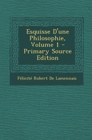 Cover of Esquisse D'Une Philosophie, Volume 1