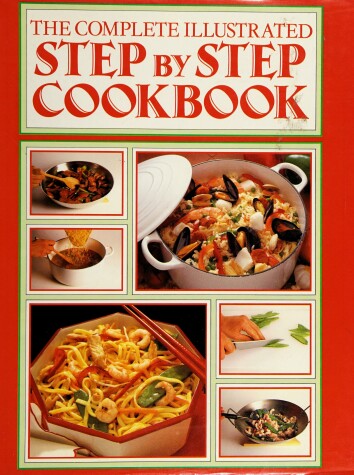 Book cover for Complete Illustrated Step-By-Step Cookbook