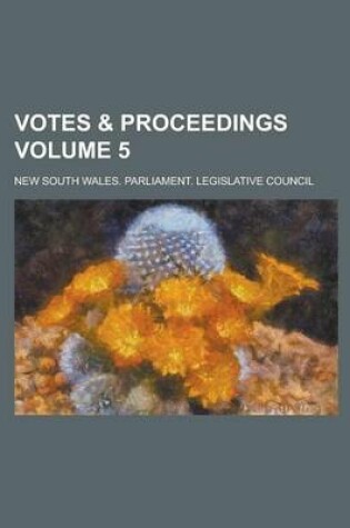 Cover of Votes & Proceedings Volume 5