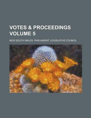 Book cover for Votes & Proceedings Volume 5