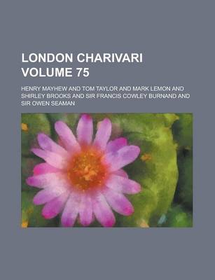 Book cover for London Charivari Volume 75