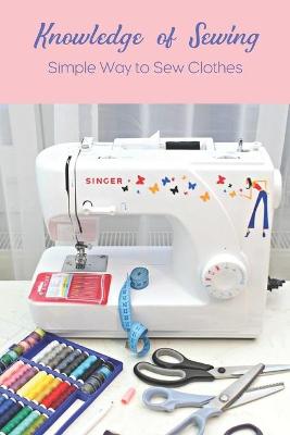 Book cover for Knowledge of Sewing