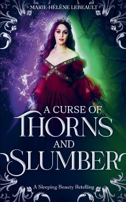 Cover of A Curse of Thorns and Slumber