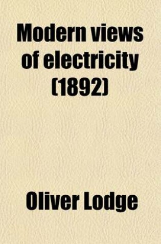 Cover of Modern Views of Electricity