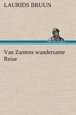 Cover of Van Zantens Wundersame Reise