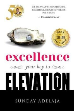 Cover of Excellence - Your Key to Elevation