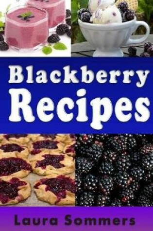 Cover of Blackberry Recipes