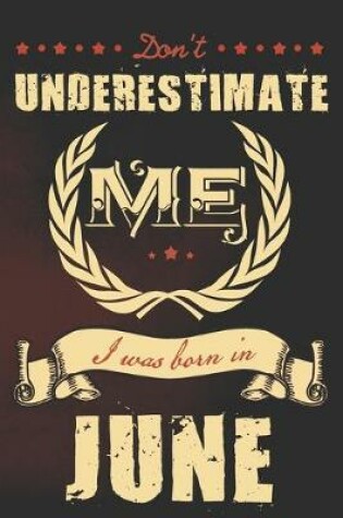 Cover of Don't underestimate me I was born in June