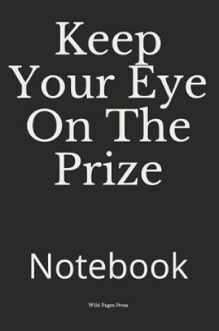 Cover of Keep Your Eye On The Prize
