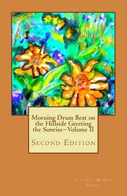 Book cover for Morning Drum Beat on the Hillside Greeting the Sunrise Volume II