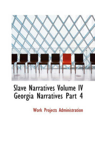 Cover of Slave Narratives Volume IV Georgia Narratives Part 4