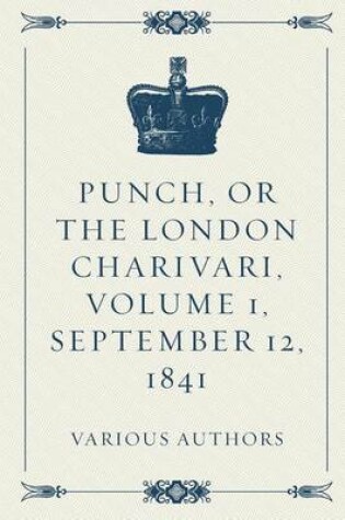 Cover of Punch, or the London Charivari, Volume 1, September 12, 1841