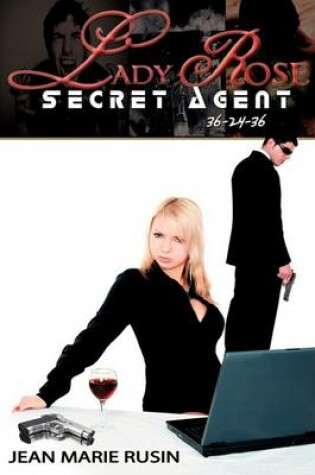 Cover of Lady Rose Secret Agent 36-24-36