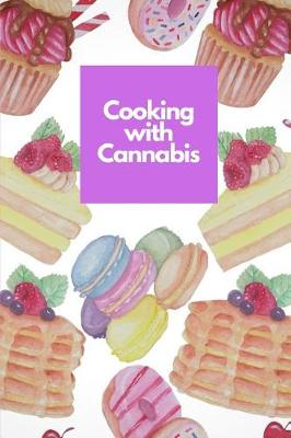 Book cover for Cooking with Cannabis