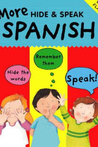 Cover of More Hide and Speak Spanish