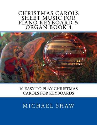 Book cover for Christmas Carols Sheet Music For Piano Keyboard & Organ Book 4