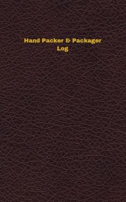 Book cover for Hand Packer & Packager Log
