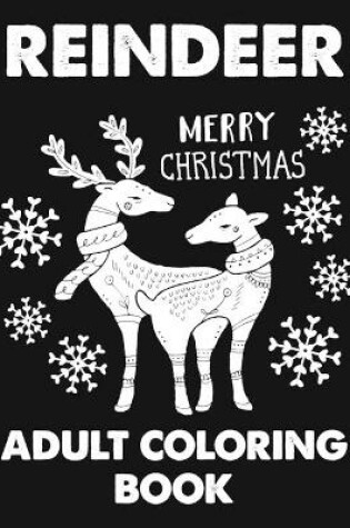 Cover of Reindeer Merry Christmas Adult Coloring Book