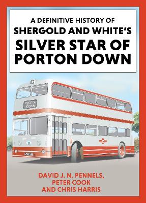 Cover of A Definitive History of Shergold and Whites Silver Star of Porton Down