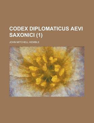 Book cover for Codex Diplomaticus Aevi Saxonici (1 )