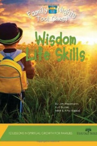 Cover of Family Nights Tool Chest: Wisdom Life Skills