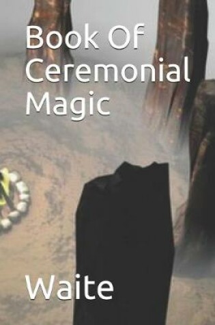 Cover of Book Of Ceremonial Magic