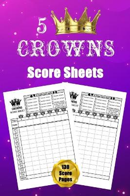 Book cover for 5 Crowns Score Sheets