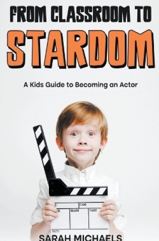 Cover of From Classroom to Stardom