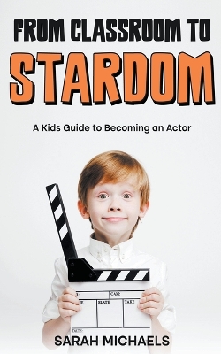 Book cover for From Classroom to Stardom