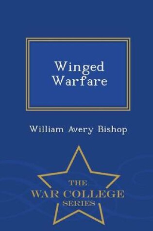 Cover of Winged Warfare - War College Series