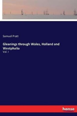 Cover of Gleanings through Wales, Holland and Westphalia